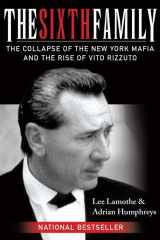 9780470837535-0470837535-The Sixth Family: The Collapse of the New York Mafia and the Rise of Vito Rizzuto