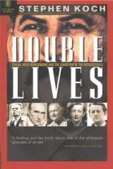 9781929631209-1929631200-Double Lives: Stalin, Willi Munzenberg and the Seduction of the Intellectuals