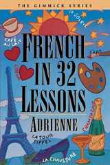 9780393316476-0393316475-French in 32 Lessons (Gimmick (W.W. Norton))