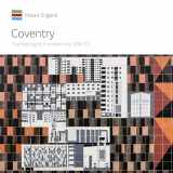 9781848022454-184802245X-Coventry: The making of a modern city 1939-73 (Informed Conservation)