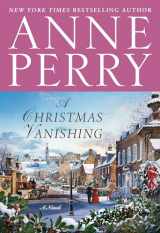9780593359181-0593359186-A Christmas Vanishing: A Novel (Anne Perry's Christmas)