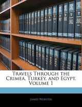 9781143081576-1143081579-Travels Through the Crimea, Turkey, and Egypt, Volume 1