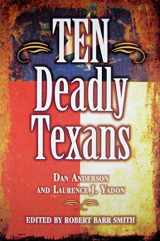 9781589805996-1589805992-Ten Deadly Texans