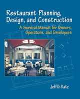 9780471136989-0471136980-Restaurant Planning, Design, and Construction: A Survival Manual for Owners, Operators, and Developers