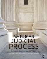 9781138647350-1138647357-American Judicial Process: Myth and Reality in Law and Courts