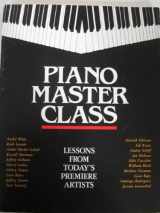 9780943748313-0943748313-Piano Master Class: Lessons from Today's Premiere Artists