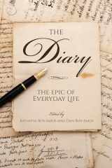 9780253046994-0253046998-The Diary: The Epic of Everyday Life