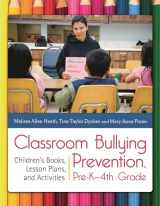 9781610690973-1610690974-Classroom Bullying Prevention, Pre-K–4th Grade: Children's Books, Lesson Plans, and Activities