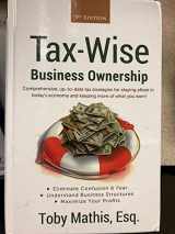 9780972812863-0972812865-Tax-Wise Business Ownership 3rd Edition
