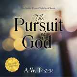 9781622453610-1622453611-The Pursuit of God: Updated Edition