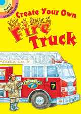 9780486475486-0486475484-Create Your Own Fire Truck Sticker Activity Book (Dover Little Activity Books: Cars & Truc)