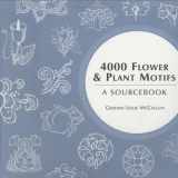 9780713489095-071348909X-4000 Flower & Plant Motifs: A Sourcebook