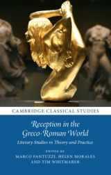 9781316518588-1316518582-Reception in the Greco-Roman World: Literary Studies in Theory and Practice (Cambridge Classical Studies)