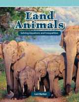 9781433334566-1433334569-Teacher Created Materials - Mathematics Readers: Land Animals - Grade 6 - Guided Reading Level V