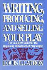 9780139719875-0139719873-Writing, Producing and Selling Your Play