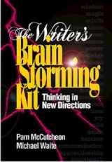 9780965437141-0965437140-The Writer's Brainstorming Kit: Thinking in New Directions
