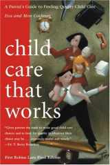 9781589040083-1589040082-Child Care That Works