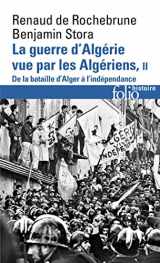 9782072827495-2072827493-La guerre d'Algérie vue par les Algériens: De la bataille d'Alger à l'indépendance (2) (French Edition)