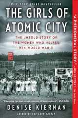 9781451617535-1451617534-The Girls of Atomic City: The Untold Story of the Women Who Helped Win World War II