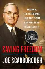 9780063029712-0063029715-Saving Freedom: Truman, the Cold War, and the Fight for Western Civilization