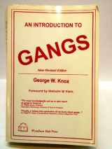 9781556052484-1556052480-An Introduction to Gangs