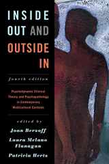 9781442236837-1442236833-Inside Out and Outside In: Psychodynamic Clinical Theory and Psychopathology in Contemporary Multicultural Contexts