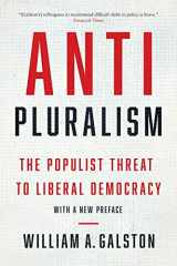 9780300251807-0300251807-Anti-Pluralism: The Populist Threat to Liberal Democracy (Politics and Culture)