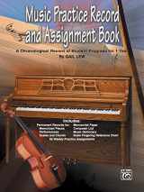 9780757921216-0757921213-Music Practice Record and Assignment Book: A Chronological Record of Student Progress for 1 Year