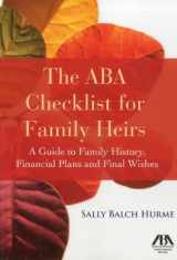 9781616328528-1616328525-The ABA Checklist for Family Heirs: A Guide to Family History, Financial Plans and Final Wishes