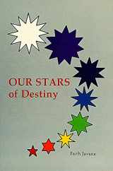 9780914918929-0914918923-Our Stars of Destiny