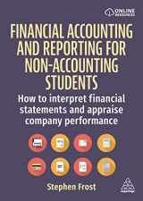 9781398614086-1398614084-Financial Accounting and Reporting for Non-Accounting Students: How to Interpret Financial Statements and Appraise Company Performance