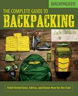 9781493025978-149302597X-Backpacker The Complete Guide to Backpacking: Field-Tested Gear, Advice, and Know-How for the Trail