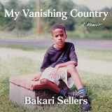 9781094157795-1094157791-My Vanishing Country: A Memoir