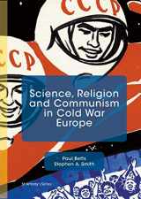 9781137546388-1137546387-Science, Religion and Communism in Cold War Europe (St Antony's Series)