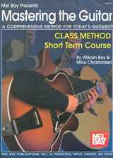 9780786668786-0786668784-Mel Bay Mastering the Guitar Class Method Short Term Course