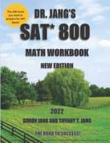 9781081191467-1081191465-Dr. Jang's SAT* 800 Math Workbook New Edition