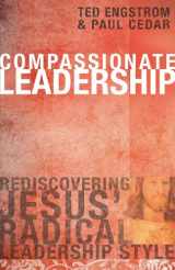 9780830741892-0830741895-Compassionate Leadership: Rediscovering Jesus' Radical Leadership Style