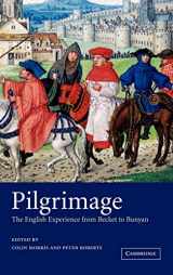 9780521808118-0521808111-Pilgrimage: The English Experience from Becket to Bunyan