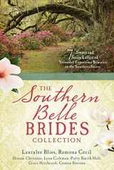 9781683226505-168322650X-The Southern Belle Brides Collection: 7 Sweet and Sassy Ladies of Yesterday Experience Romance in the Southern States