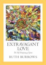 9780809155804-080915580X-Extravagant Love: The Self-Emptying of Jesus