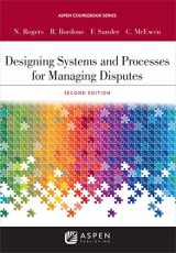 9781454880820-1454880821-Aspen Coursebook Series Designing Systems and Processes for Managing Disputes