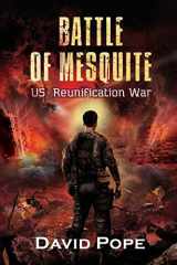 9780987642400-0987642405-Battle of Mesquite: US Reunification War (Red vs Blue: AI Future War)