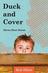 9781723183560-1723183563-Duck and Cover: Eleven Short Stories