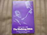 9780840790002-0840790007-They Call Him the Walking Bible: The Story of Dr. Jack Van Impe