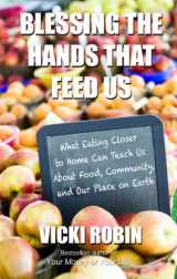 9781410468376-1410468372-Blessing The Hands That Feed Us (Thorndike press large print health, home and learning)