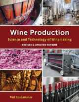 9781685242183-1685242189-Wine Production: Science and Technology of Winemaking