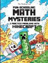 9781544650951-1544650957-Fun-Schooling Math Mysteries & Practice Problems with Minecraft: Math Stories and Practice Problems 2nd, 3rd and 4th Grade