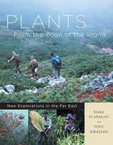9780881926767-0881926760-Plants from the Edge of the World: New Explorations in the Far East