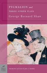 9781593080785-1593080786-Pygmalion and Three Other Plays (Barnes & Noble Classics)