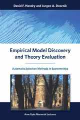 9780262028356-0262028352-Empirical Model Discovery and Theory Evaluation: Automatic Selection Methods in Econometrics (Arne Ryde Memorial Lectures)